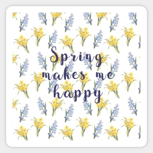 Spring makes me happy - spring flowers print Sticker